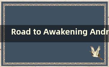 Road to Awakening Android（Road to Awakening 好玩吗？）